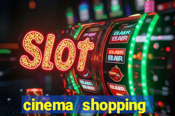 cinema shopping conquista sul