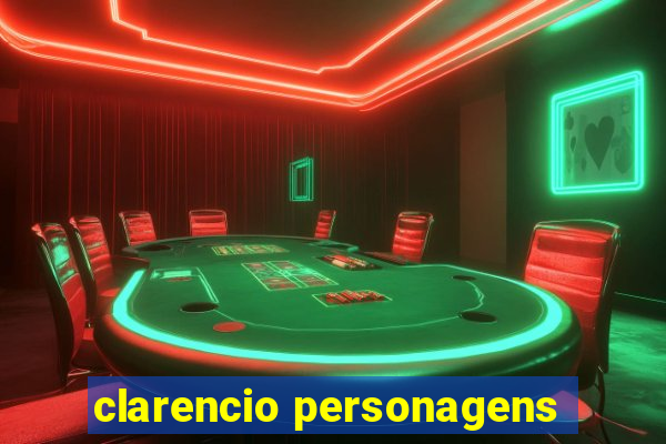 clarencio personagens