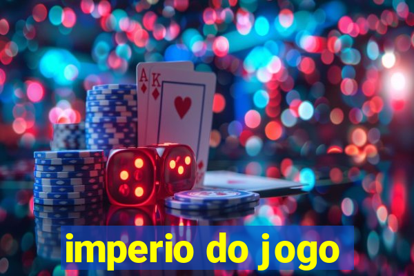 imperio do jogo