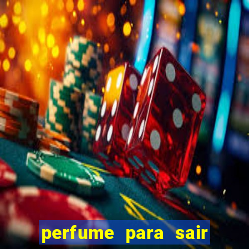 perfume para sair a noite