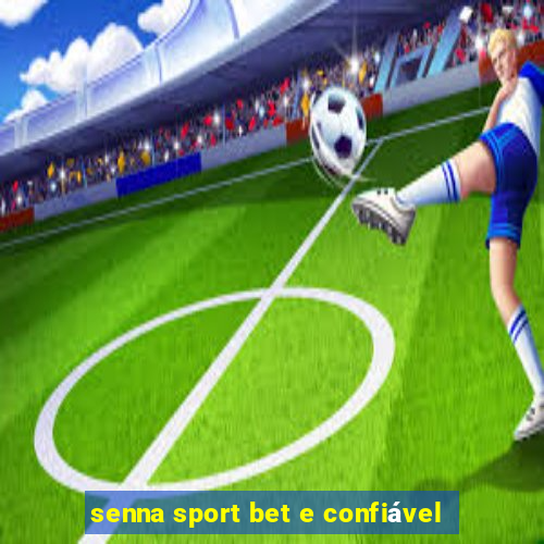 senna sport bet e confiável