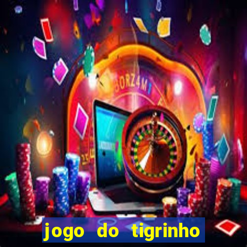 jogo do tigrinho ta pagando