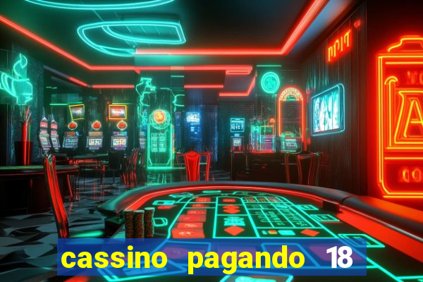 cassino pagando 18 reais no cadastro