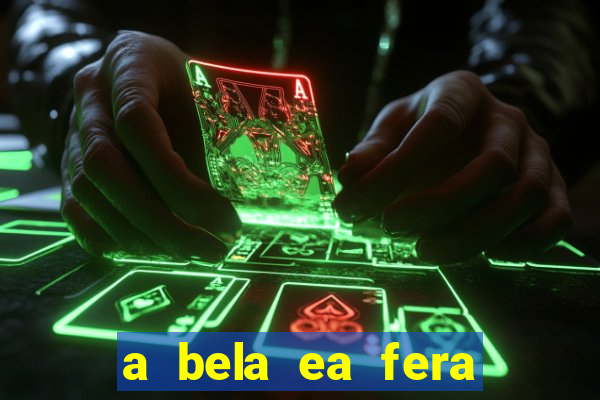 a bela ea fera 1991 filme completo dublado