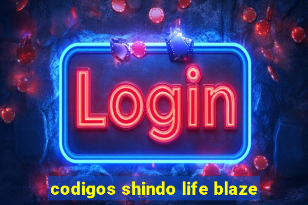 codigos shindo life blaze