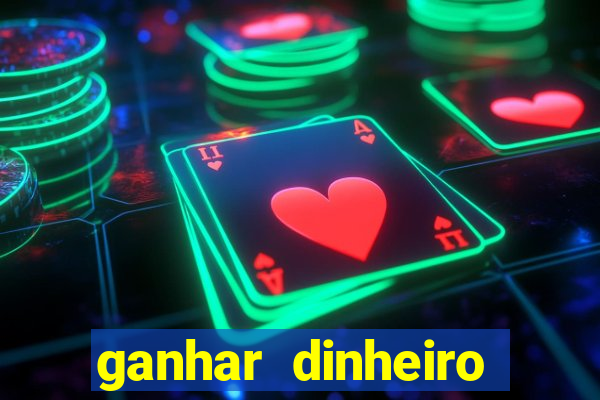 ganhar dinheiro jogando sem depositar