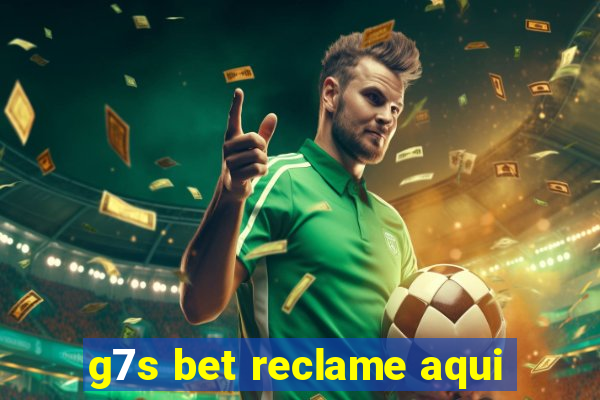 g7s bet reclame aqui