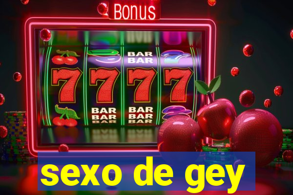 sexo de gey