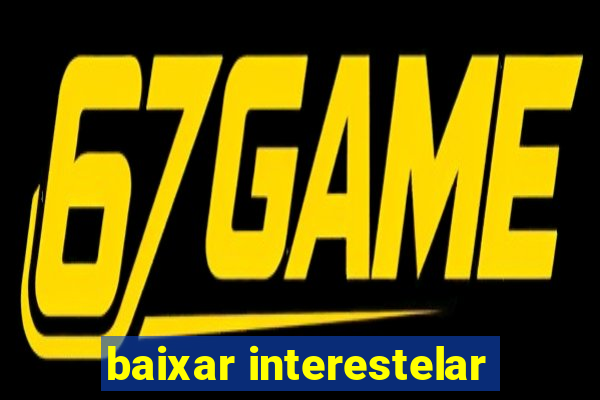 baixar interestelar