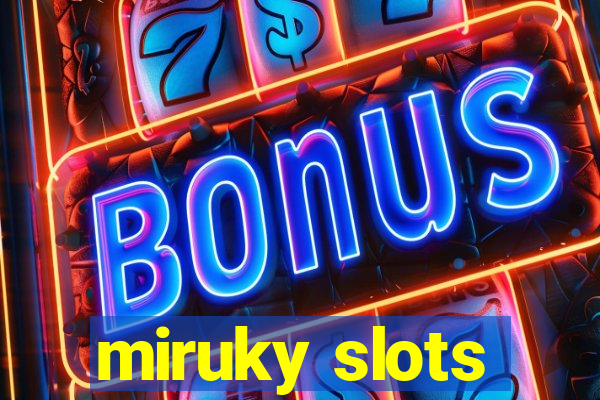 miruky slots