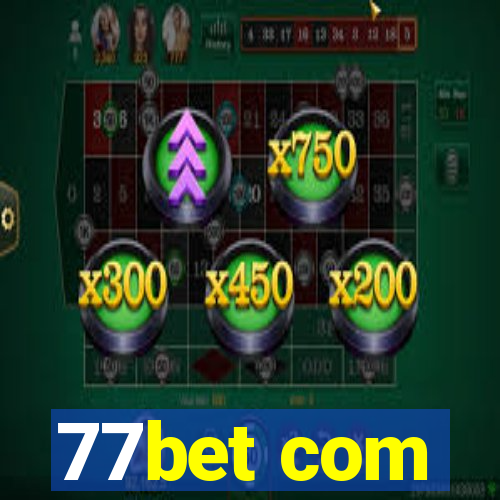 77bet com