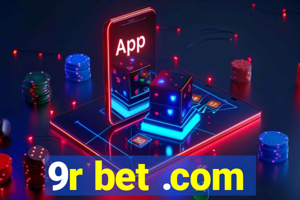 9r bet .com