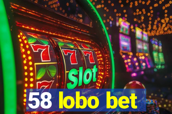 58 lobo bet