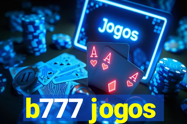 b777 jogos