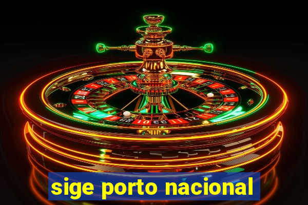 sige porto nacional