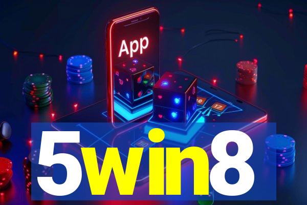 5win8