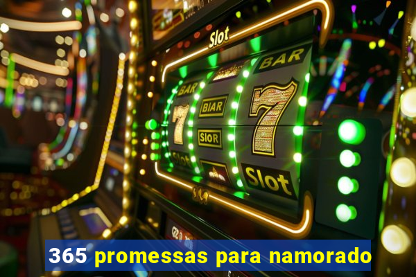 365 promessas para namorado