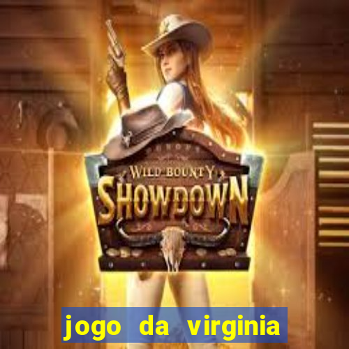 jogo da virginia que da dinheiro