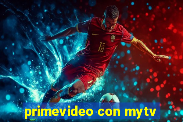 primevideo con mytv