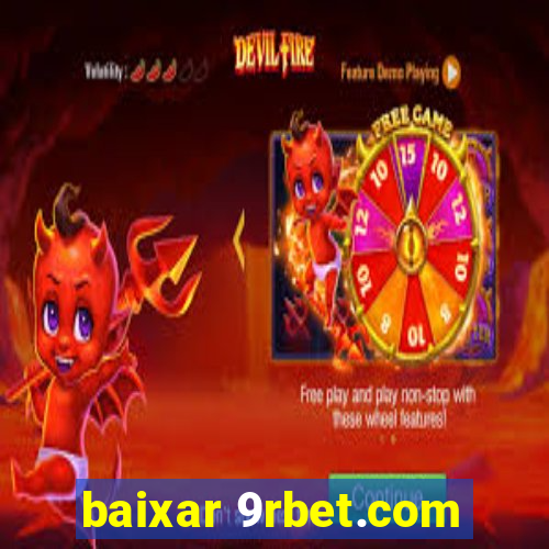 baixar 9rbet.com