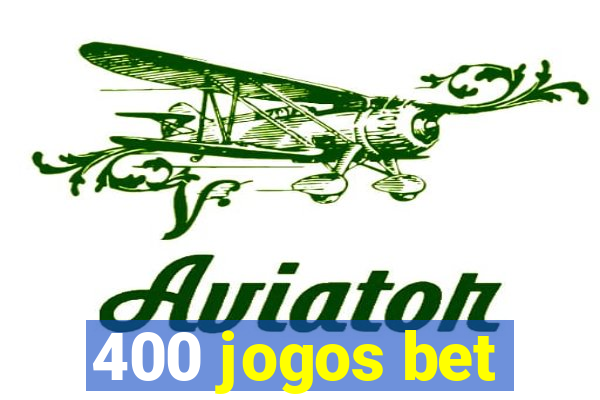 400 jogos bet