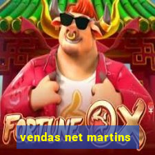 vendas net martins