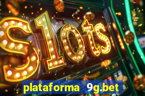 plataforma 9g.bet é confiável