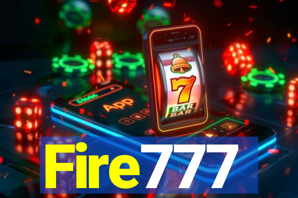 Fire777