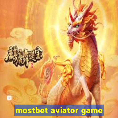 mostbet aviator game