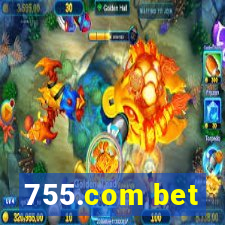 755.com bet