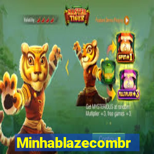 Minhablazecombr