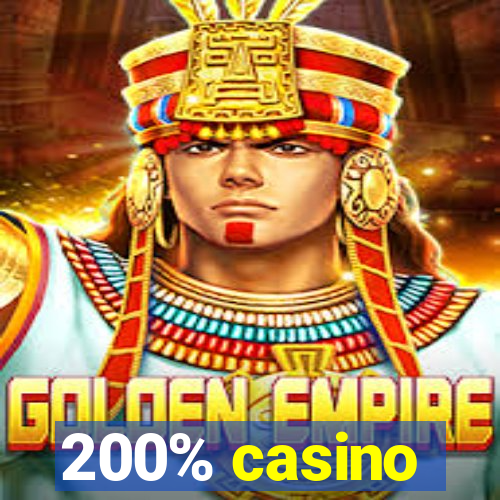 200% casino