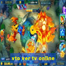 vto ver tv online