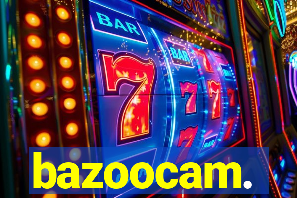 bazoocam.