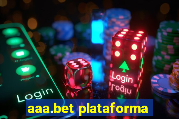 aaa.bet plataforma