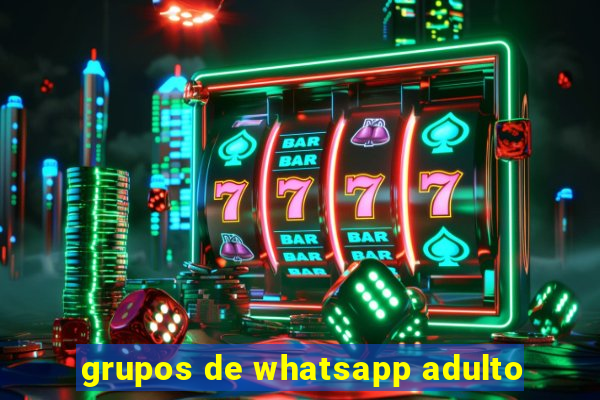 grupos de whatsapp adulto