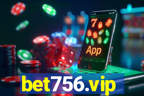 bet756.vip