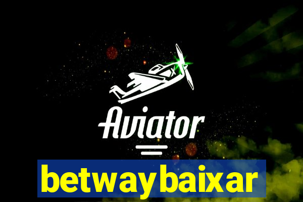 betwaybaixar