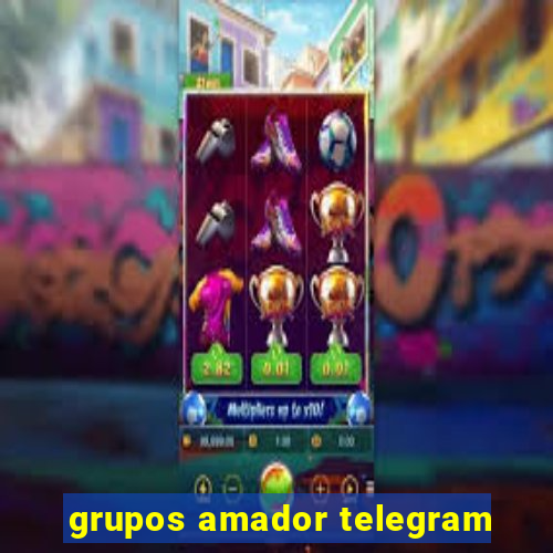 grupos amador telegram