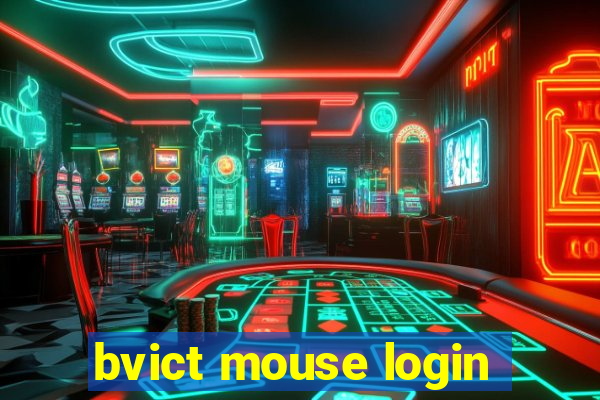 bvict mouse login