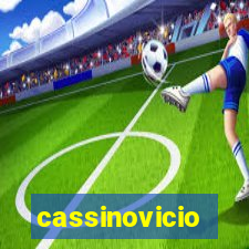 cassinovicio