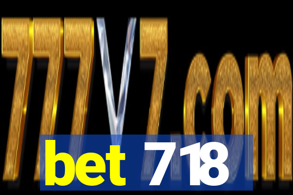 bet 718