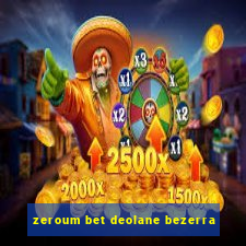 zeroum bet deolane bezerra