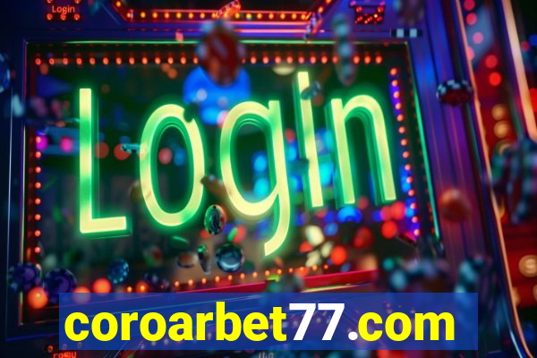 coroarbet77.com