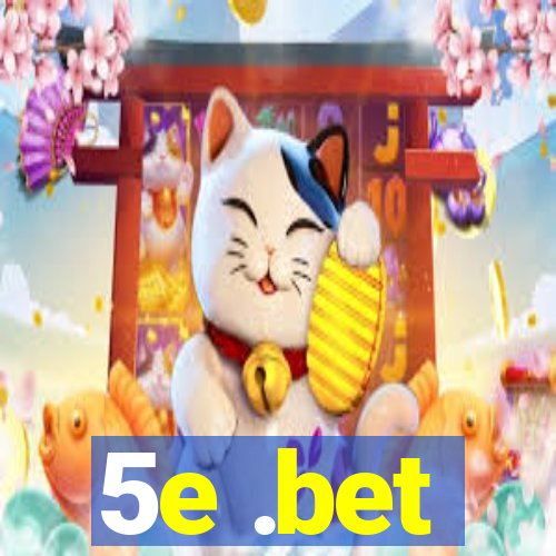 5e .bet