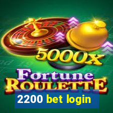 2200 bet login