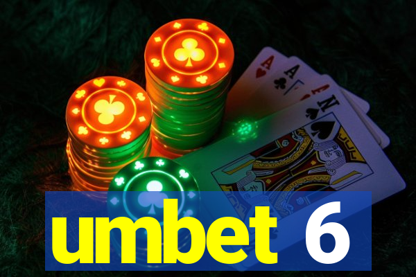 umbet 6