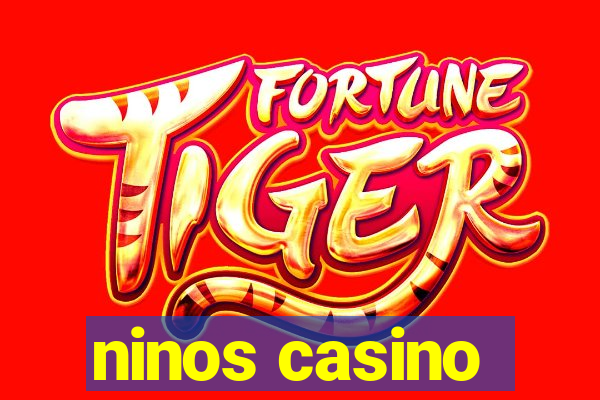 ninos casino