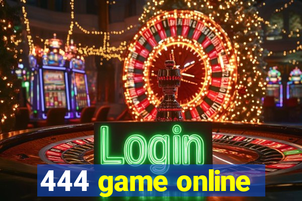 444 game online