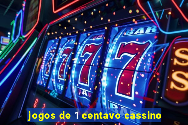 jogos de 1 centavo cassino